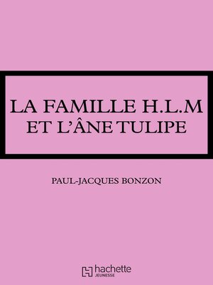 cover image of La famille HLM--La famille HLM et l'âne Tulipe